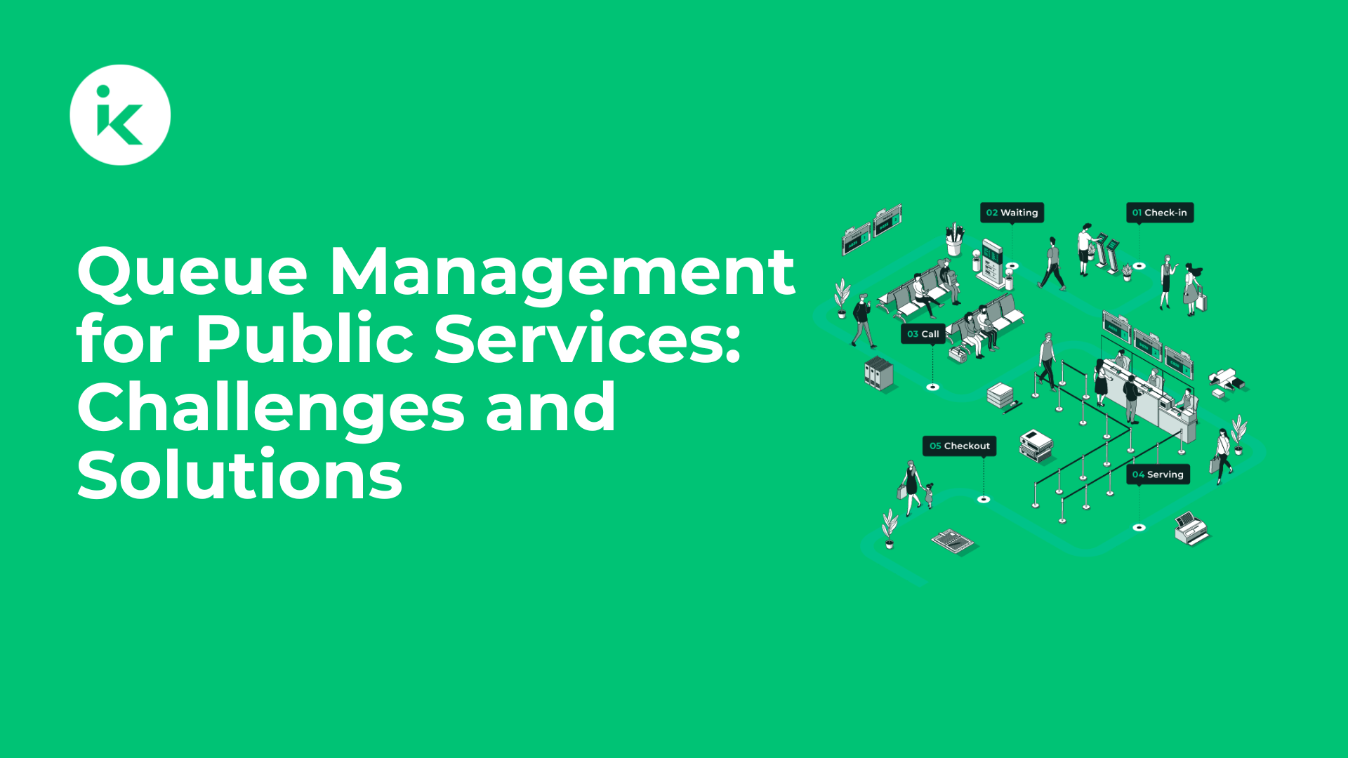 Adapting Queue Management for Public Services: Challenges and Solutions